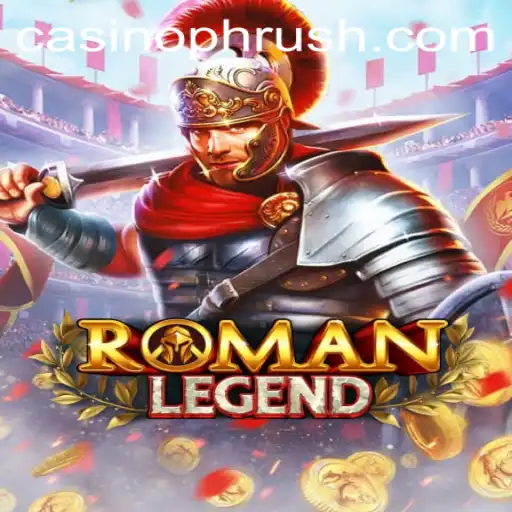 Exploring the Thrills of RomanLegend: An Epic Gaming Experience with Phrush